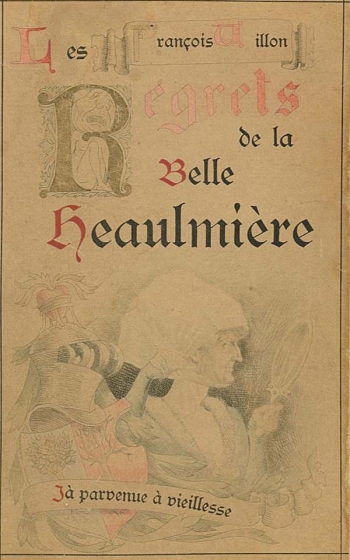 Francois Villon - Regrets de la Belle Heaulmière. 1909