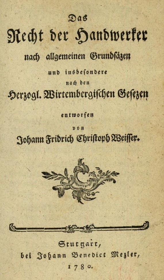 Johann Friedrich Christoph Weisser - Das Recht der Handwerker (26). 1780