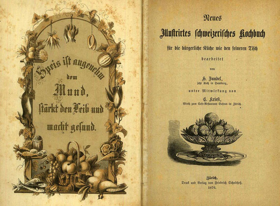 H. Zundel - u. Kriesi, C.: Schweizerisches Kochbuch. 1876