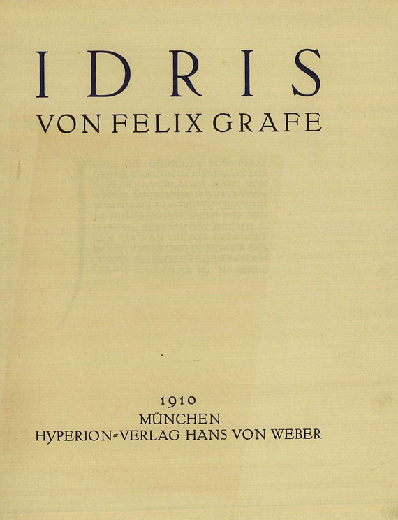 Felix Grafe - Idris. 1910 - Ruit hora. 1916 - Dichtungen. 1961