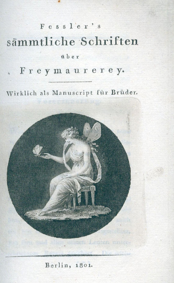  Freimaurer - I. A. Feßler, Sämmtliche Schriften über Freymaurerey. 4 Bde. 1801- 1807. -Dabei: Ders., Rückblicke. 1824.