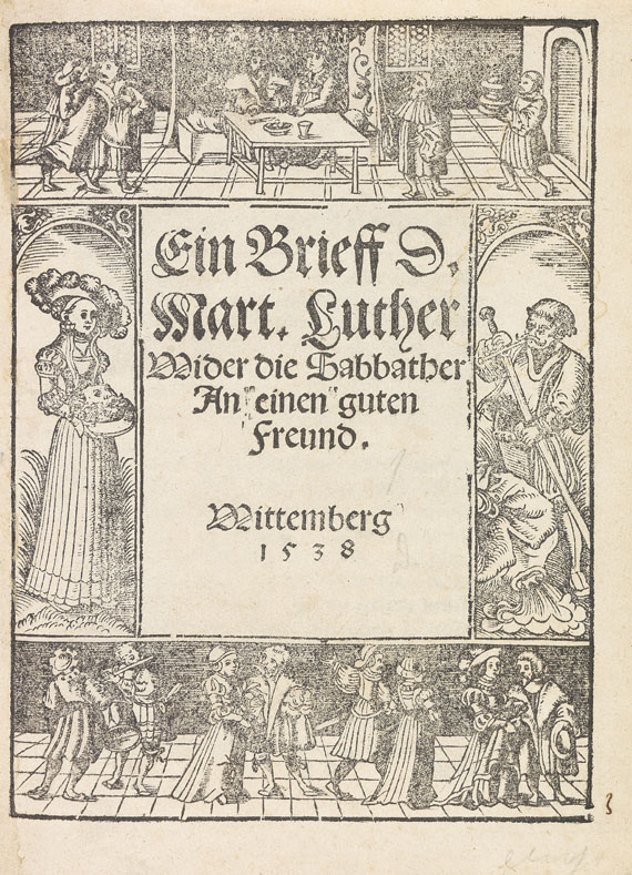 Martin Luther - Ein Brieff ... Wider die Sabather. 1538.